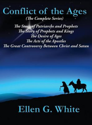 Könyv Conflict of the Ages (The Complete Series) ELLEN G. WHITE