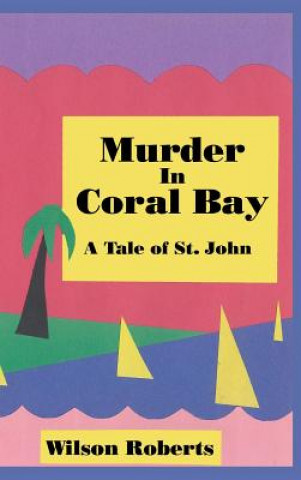 Book Murder in Coral Bay WILSON ROBERTS