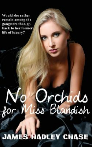 Kniha No Orchids for Miss Blandish James Hadley Chase