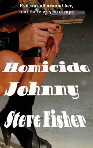 Książka Homicide Johnny STEVE FISHER