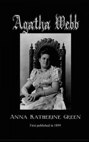 Книга Agatha Webb ANNA KATHERIN GREEN