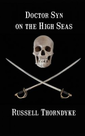 Kniha Doctor Syn on the High Seas RUSSELL THORNDYKE