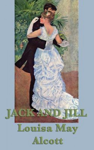 Carte Jack and Jill Louisa May Alcott
