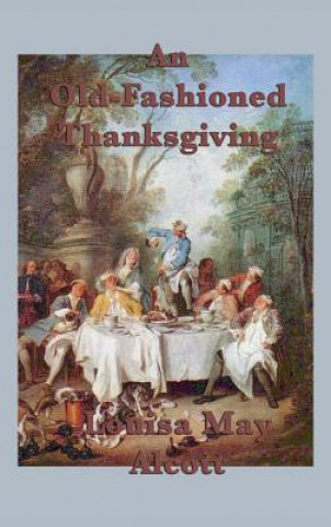 Book Old-Fashioned Thanksgiving Louisa May Alcott