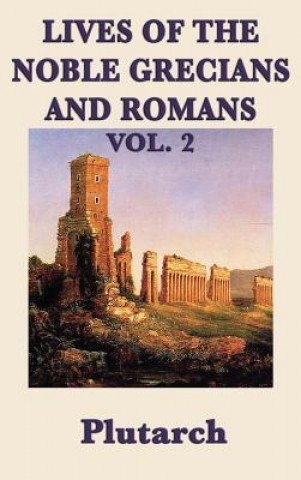 Kniha Lives of the Noble Grecians and Romans Vol. 2 Plutarch