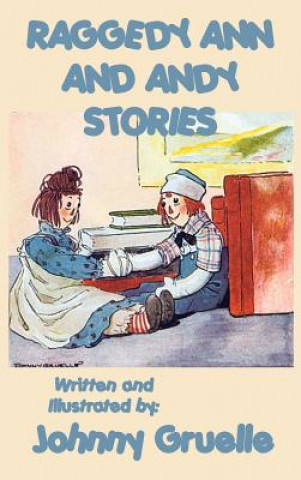 Kniha Raggedy Ann and Andy Stories - Illustrated JOHNNY GRUELLE