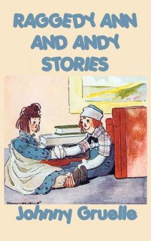 Книга Raggedy Ann and Andy Stories JOHNNY GRUELLE