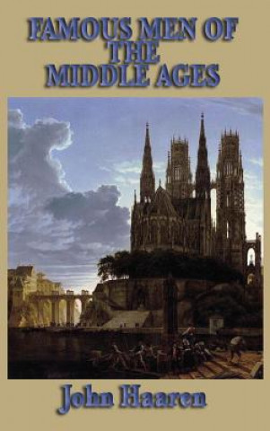 Livre Famous Men of the Middle Ages JOHN H. HAAREN