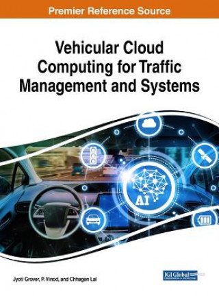 Kniha Vehicular Cloud Computing for Traffic Management and Systems Jyoti Grover
