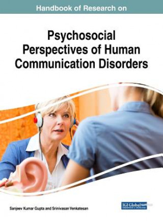 Kniha Handbook of Research on Psychosocial Perspectives of Human Communication Disorders Sanjeev Kumar Gupta