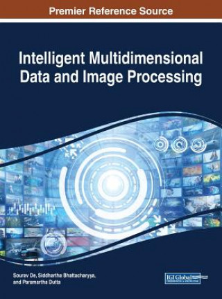 Carte Intelligent Multidimensional Data and Image Processing Siddhartha Bhattacharyya