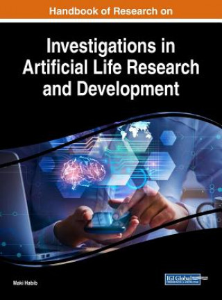 Kniha Handbook of Research on Investigations in Artificial Life Research and Development Maki Habib