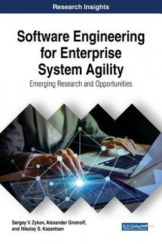 Kniha Software Engineering for Enterprise System Agility Sergey V. Zykov