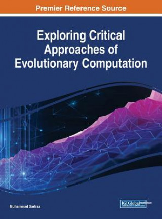 Knjiga Exploring Critical Approaches of Evolutionary Computation Muhammad Sarfraz