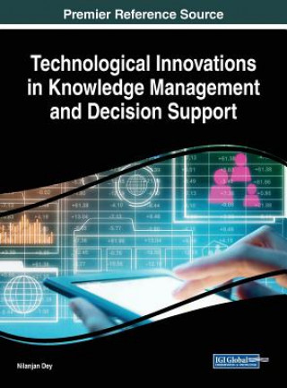 Könyv Technological Innovations in Knowledge Management and Decision Support Nilanjan Dey