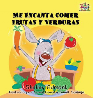 Knjiga I Love to Eat Fruits and Vegetables (Spanish language edition) SHELLEY ADMONT