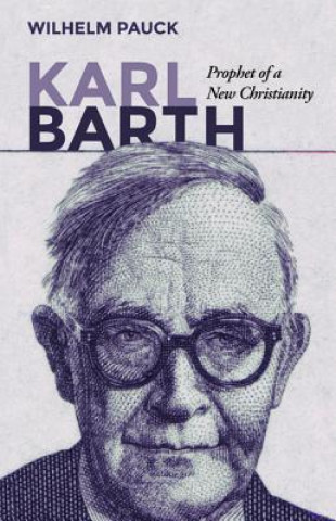 Kniha Karl Barth Wilhelm Pauck