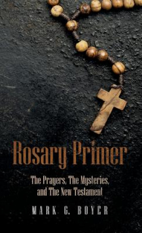 Boek Rosary Primer MARK G. BOYER