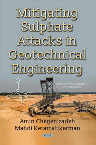 Carte Mitigating Sulphate Attacks in Geotechnical Engineering Amin Chegenizadeh