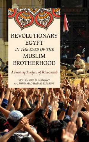 Książka Revolutionary Egypt in the Eyes of the Muslim Brotherhood Mohammed el-Nawawy