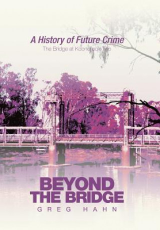 Книга Beyond the Bridge Greg Hahn