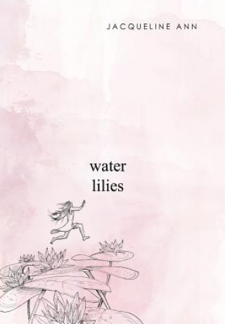 Book Water Lilies JACQUELINE ANN