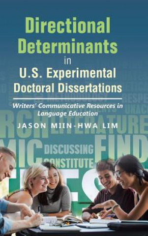 Knjiga Directional Determinants in U.S. Experimental Doctoral Dissertations JASON MIIN-HWA LIM