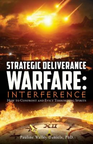 Carte Strategic Deliverance Warfare Pauline Walley-Daniels Phd
