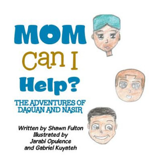 Könyv Mom Can I Help? SHAWN FULTON
