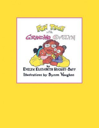 Book Fun Time with Grandmo Evelyn EVELY HUGHES - BASS