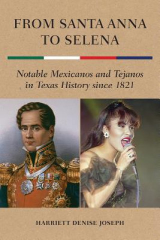 Book From Santa Anna to Selena Harriett Denise Joseph