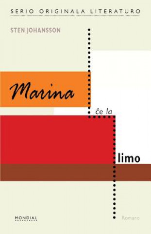 Könyv Marina che la limo (Originala romano en Esperanto) STEN JOHANSSON