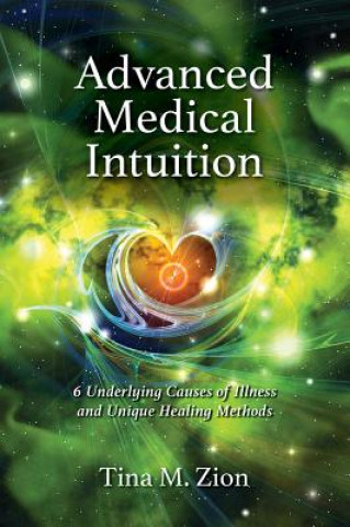 Kniha Advanced Medical Intuition Tina M. Zion