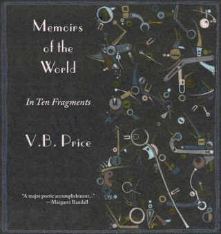 Książka Memoirs of the World, in Ten Fragments V. B. Price