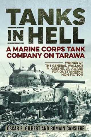 Knjiga Tanks in Hell Oscar E Gilbert