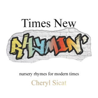 Kniha Times New Rhymin' CHERYL SICAT