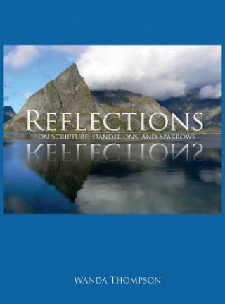 Boek Reflections on Scripture, Dandelions, and Sparrows WANDA THOMPSON
