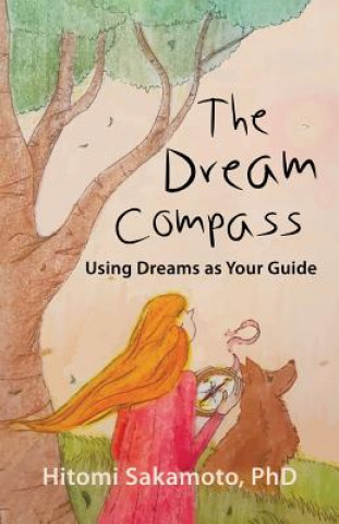 Kniha Dream Compass PHD HITOMI SAKAMOTO