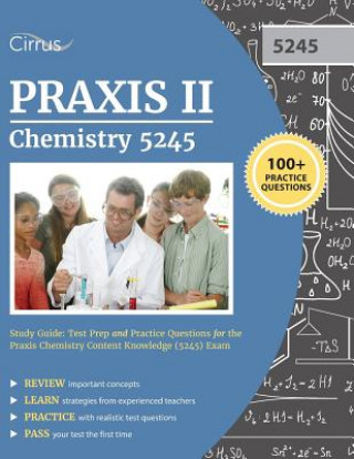 Carte Praxis II Chemistry 5245 Study Guide Praxis II Chemistry (5245) Exam