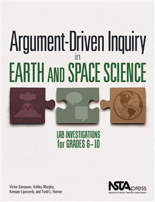 Kniha Argument-Driven Inquiry in Earth and Space Science Victor Sampson
