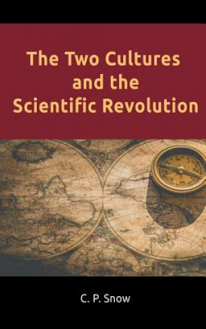 Kniha Two Cultures and the Scientific Revolution C. P. SNOW