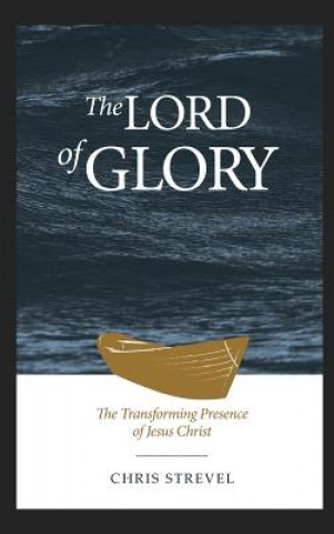 Livre Lord of Glory CHRIS STREVEL