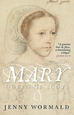 Knjiga Mary, Queen of Scots Jenny Wormald