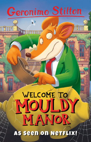 Książka Welcome to Mouldy Manor Geronimo Stilton