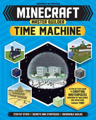 Kniha Master Builder - Minecraft Time Machine (Independent & Unofficial) Jonathan Green