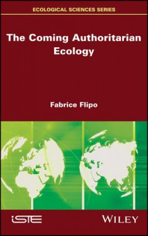 Carte Coming Authoritarian Ecology Fabrice Flipo