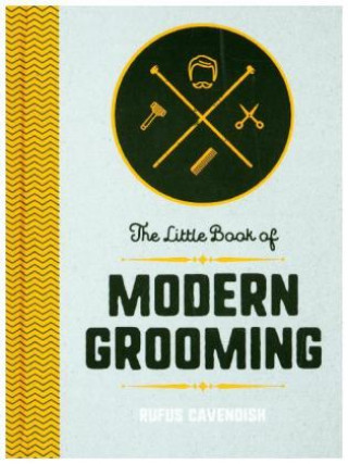 Kniha Little Book of Modern Grooming Cavendish