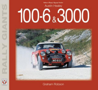 Könyv Austin Healey 100-6 & 3000 Graham Robson