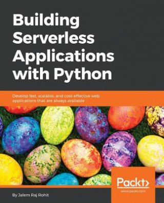 Kniha Building Serverless Applications with Python Jalem Raj Rohit