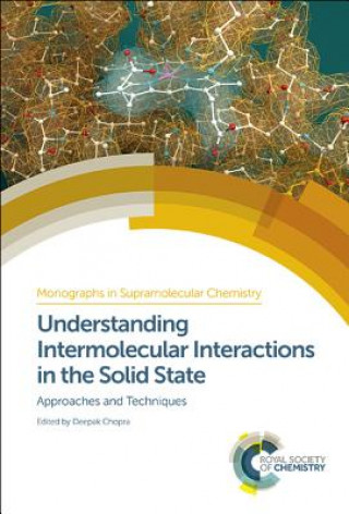 Kniha Understanding Intermolecular Interactions in the Solid State Deepak Chopra